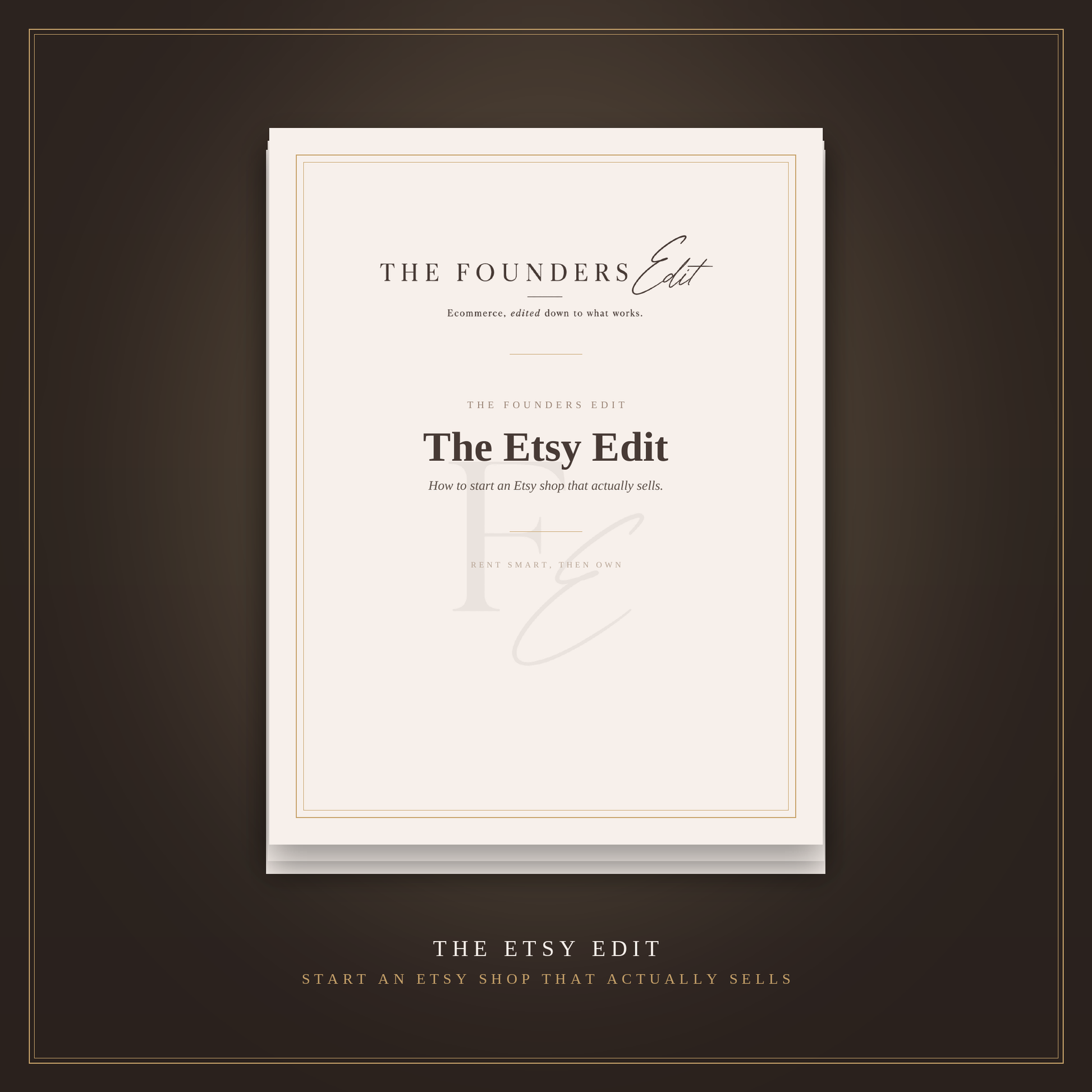 The Etsy Edit — guide cover for how to start an Etsy shop that actually sells